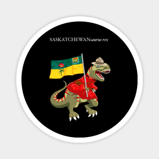 Clanosaurus Rex SASKATCHEWANsaurus rex Saskatchewan Canada Flag Tyrannosaurus Rex Magnet